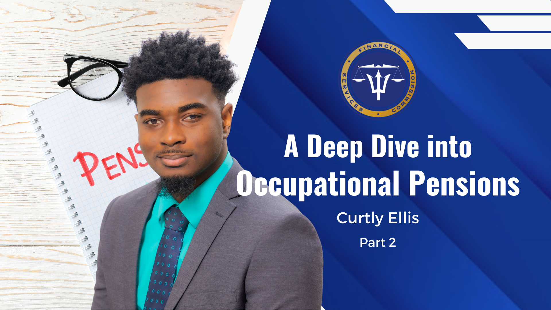 Occupational Pensions with Curtly Ellis