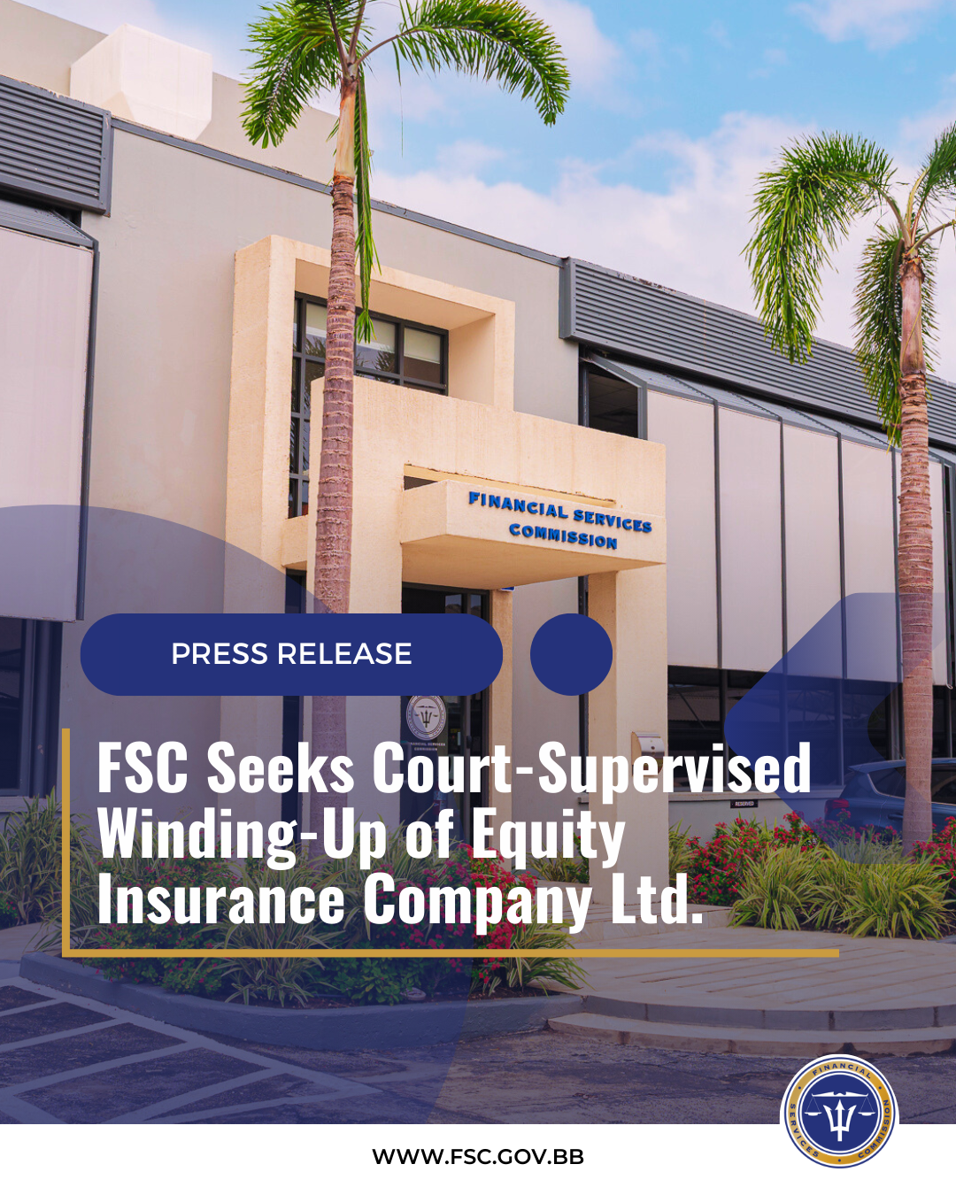 Press Release - FSC Seeks Court-Supervised Winding-Up of Equity Insurance Company Ltd.